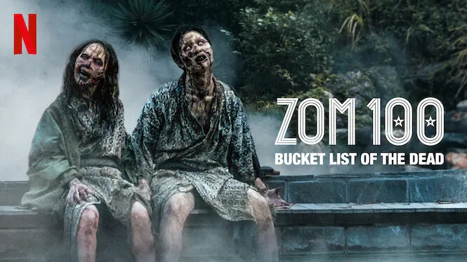 Zom100: Bucket List of the Dead (Netflix Film) – Review