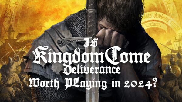 Title image asking the question "is Kingdom Come: Deliverance worth playing in 2024?"