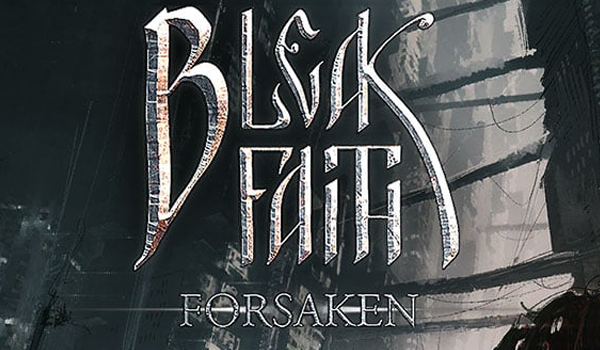 Will your Faith be Bleak and Forsaken – Review