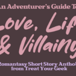 An Adventurer's Guide To Love, Life & Villainy thumbnail