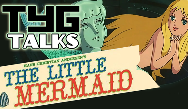 TYG Talks: The Little Mermaid