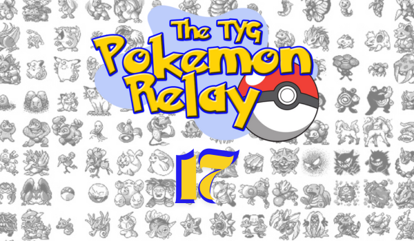 TYG Pokemon Relay episode 17