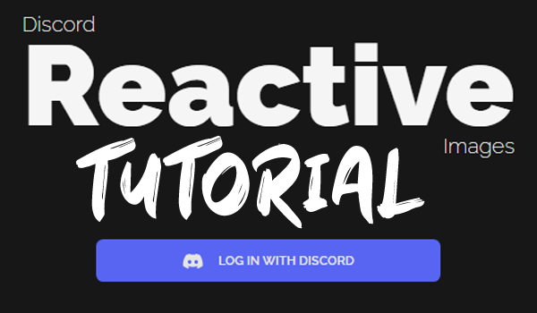 discord reactive images tutorial