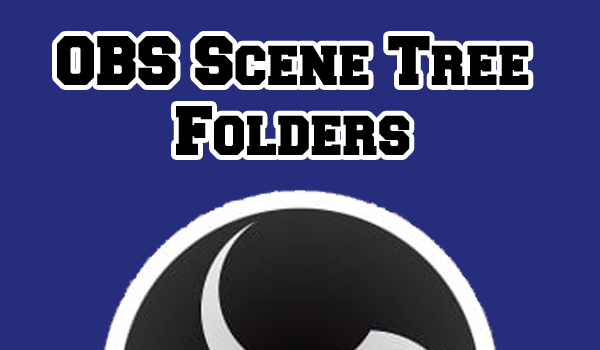 obs scene tree folder thumbnail