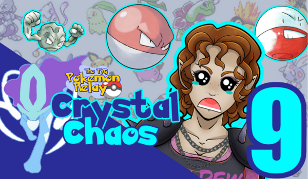the tyg pokemon relay crystal chaos episode 9