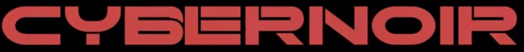 cybernoir game title, Cyberpunk font in black and bloody red, evocative of the potential violence in the game and the genre