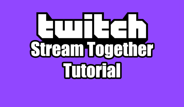 Twitch stream together tutorial thumbnail