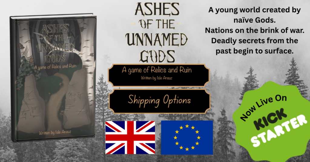 a promo sheet for Ashes of the Unnamed Gods showing the kickstarter is now live