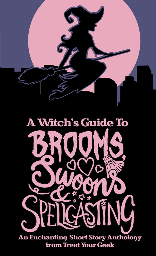 A Witch's Guide To Brooms, Swoons & Spellcasting cover